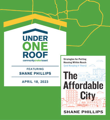 Community Shelter Board's "Under One Roof" Fundraiser - April 18, 2023